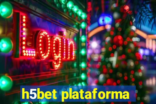 h5bet plataforma